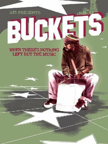 Buckets трейлер (2008)