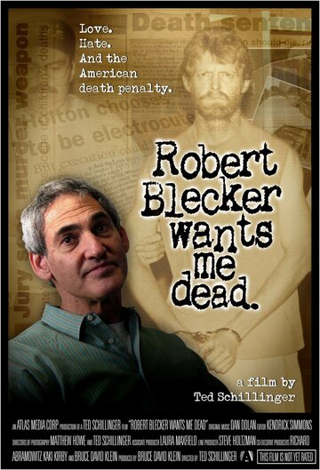 Robert Blecker Wants Me Dead трейлер (2008)