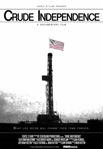 Crude Independence трейлер (2009)