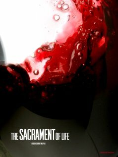 The Sacrament of Life трейлер (2008)