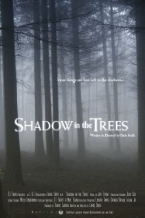 Shadow in the Trees трейлер (2007)