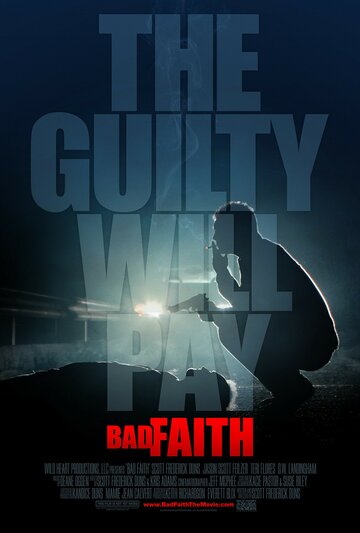 Bad Faith трейлер (2010)