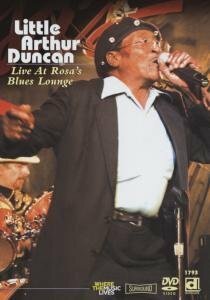 Little Arthur Duncan: Live at Rosa's Blues Lounge (2007)