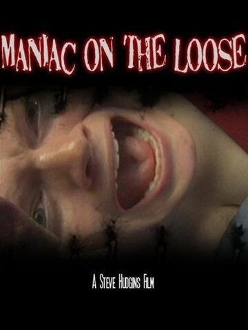 Maniac on the Loose трейлер (2008)