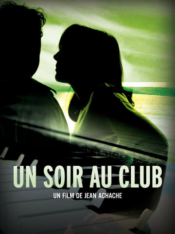 Un soir au club трейлер (2009)