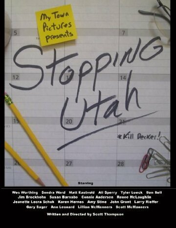 Stopping Utah трейлер (2008)
