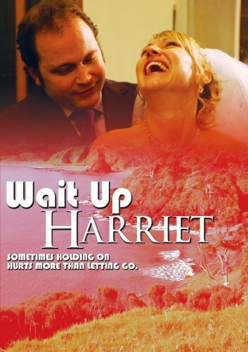 Wait Up Harriet трейлер (2006)