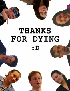 Thanks for Dying трейлер (2009)