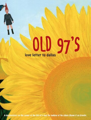 Old 97's: Love Letter to Dallas (2008)