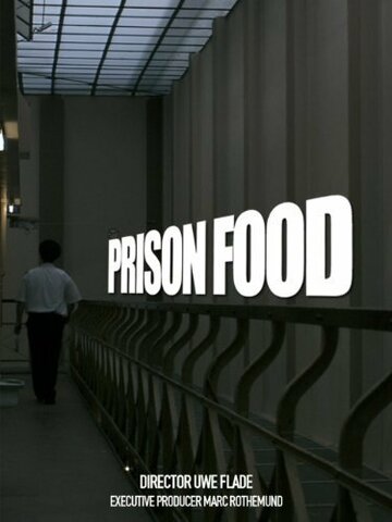 Тюремный ужин трейлер (2009)