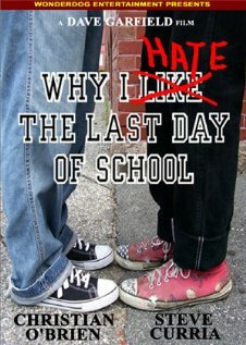 Why I Hate the Last Day of School (2007)