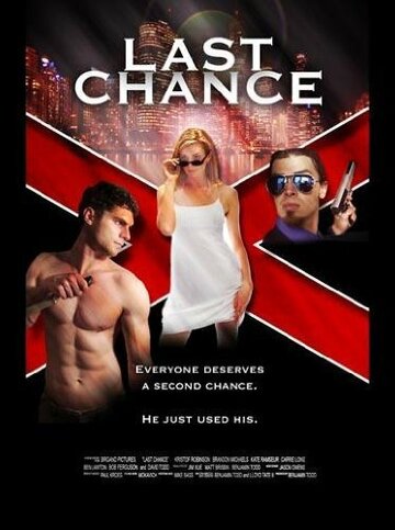 Last Chance трейлер (2007)