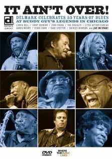 It Ain't Over: Delmark Celebrates 55 Years of Blues трейлер (2009)