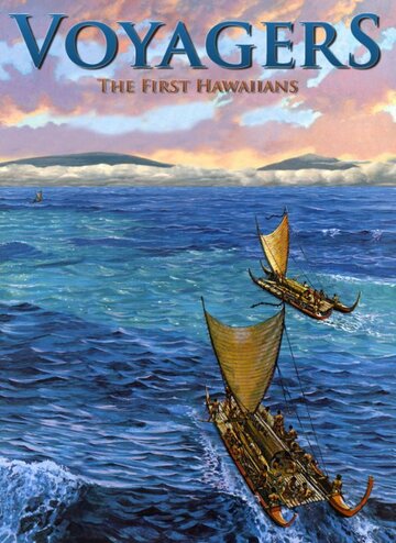 Voyagers: The First Hawaiians трейлер (2009)