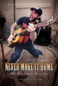 Never Make It Home трейлер (2011)