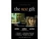 The Next Gift трейлер (2008)