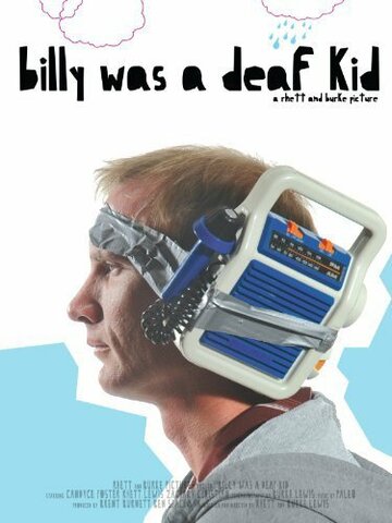 Billy Was a Deaf Kid трейлер (2009)