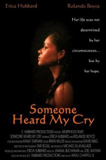 Someone Heard My Cry (2009)