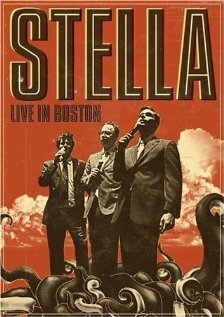 Stella: Live in Boston трейлер (2009)