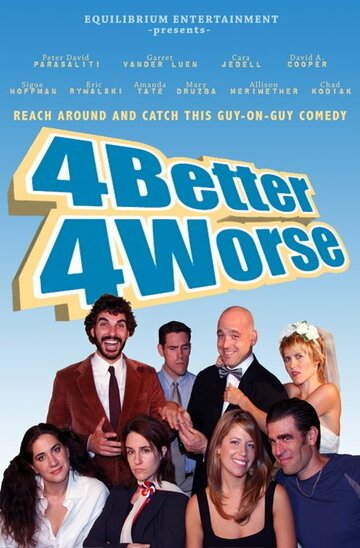 4 Better 4 Worse трейлер (2010)