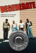 Degenerate трейлер (2012)