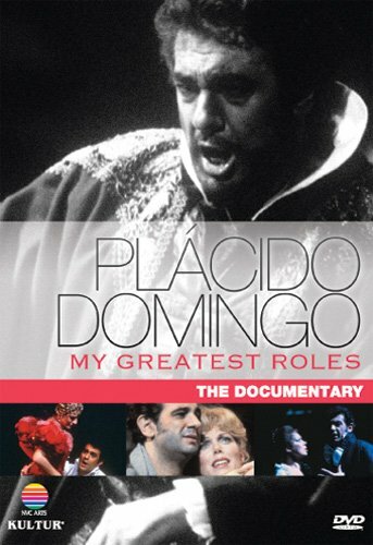 Placido Domingo: My Greatest Roles (2009)