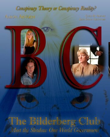 The Bilderberg Club: Meet the Shadow One World Government трейлер (2009)
