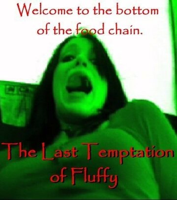 The Last Temptation of Fluffy трейлер (2010)