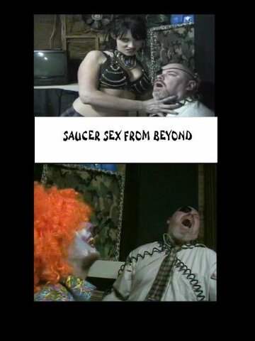 Saucer Sex from Beyond (2009)