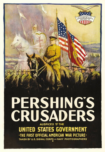 Pershing's Crusaders трейлер (1918)