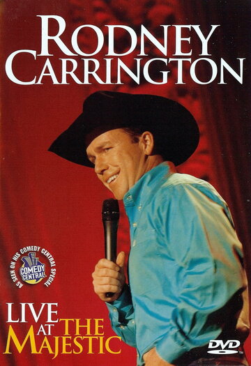 Rodney Carrington: Live at the Majestic трейлер (2007)