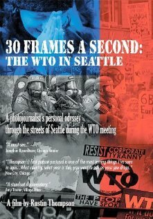 30 Frames a Second: The WTO in Seattle трейлер (2000)
