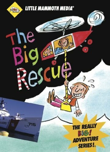 The Big Rescue трейлер (2006)