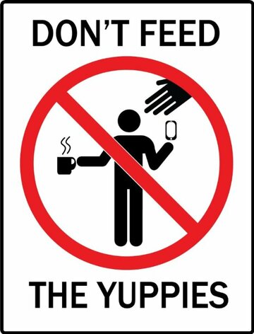 Don't Feed the Yuppies (2010)