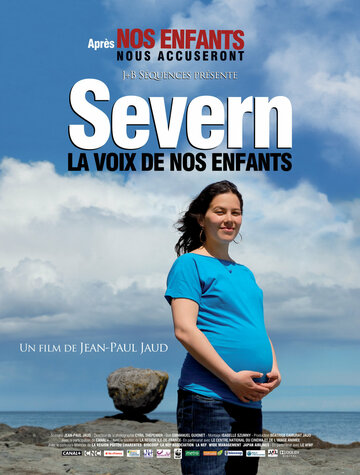 Severn, la voix de nos enfants трейлер (2010)