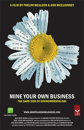 Mine Your Own Business: The Dark Side of Environmentalism трейлер (2006)