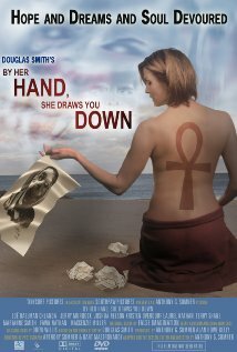 Своей рукой она тянет вас вниз (2010)