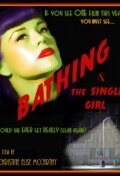 Bathing & the Single Girl (2010)