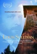 Louis Sullivan: the Struggle for American Architecture трейлер (2010)