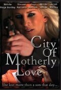 City of Motherly Love трейлер (2010)