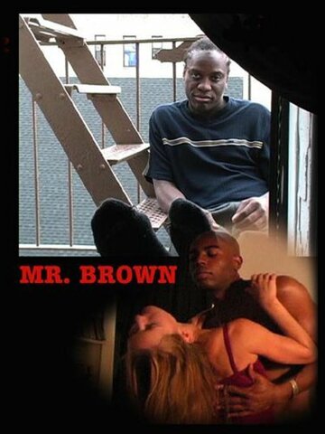 Mr. Brown трейлер (2006)