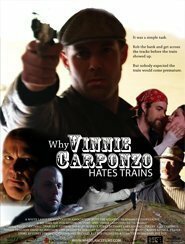 Why Vinnie Carponzo Hates Trains (2009)