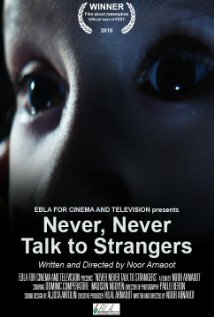 Never, Never Talk to Strangers (2010)