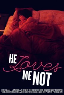 He Loves Me Not (2011)