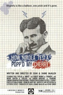 How Nikola Tesla Popped My Cherry (2011)