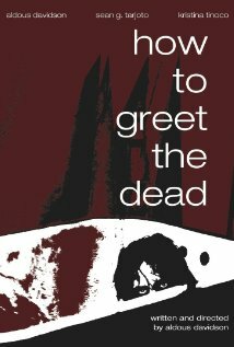 How to Greet the Dead (2010)