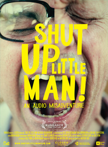 Shut Up Little Man! An Audio Misadventure трейлер (2011)