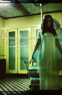 Remembrance (a Ghost Story) (2011)