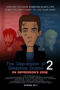 The Depression of Detective Downs 2: On Depression's Edge (2011)