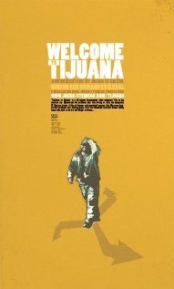 Welcome to Tijuana (2009)